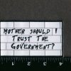 Should I Trust The Government (MEDIUM) 4" X 2.25" Embroidered Patch - Wax Back - USA - Floyd - The Wall - Image 2