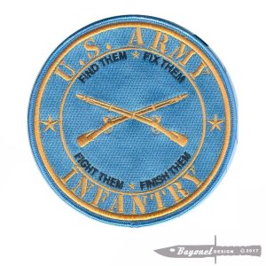 US Army Infantry  Embroidered Patch (5") "Find Them - Fix Them - Fight Them - Finish Them" - Ft Benning Georgia - Grunt - Harmony Church - Sand Hill - Iron On (Wax Backing)